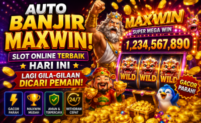 AUTO BANJIR MAXWIN! Slot Online Terbaik Hari Ini Lagi Gila-Gilaan Dicari Pemain